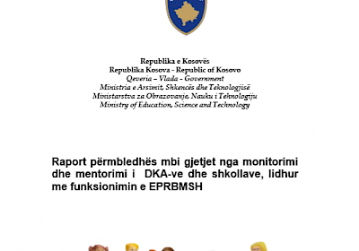 Raport përmbledhës mbi gjetjet nga monitorimi dhe mentorimi i DKA-ve dhe shkollave, lidhur me funksionimin e EPRBMSH
